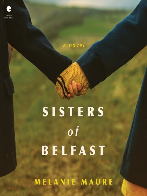 Title details for Sisters of Belfast by Melanie Maure - Wait list